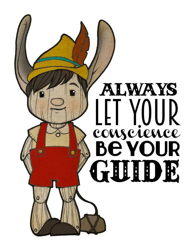 Whimsical Pinocchio illustration with donkey ears, red overalls, and 'Always let your conscience be your guide' text.