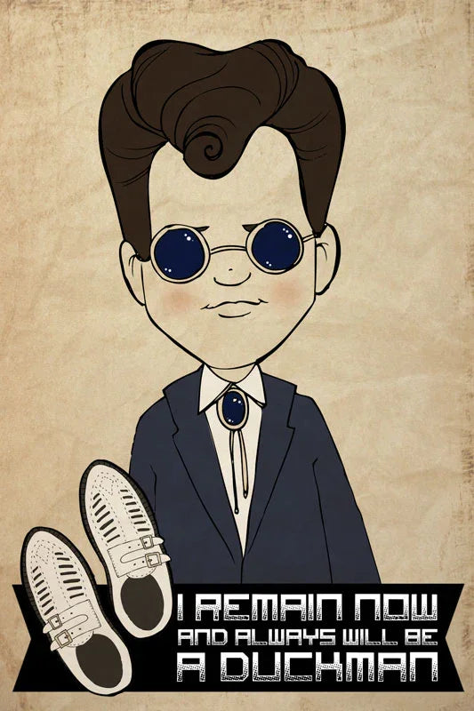 Cartoon man in suit with bolo tie, round sunglasses, loafers, and text 'I remain now and always will be a Duckman'.