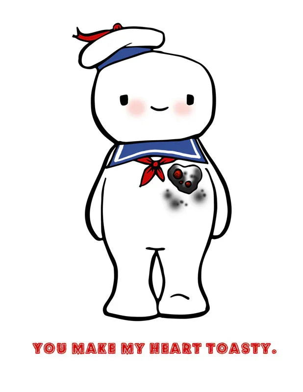 Cute Stay Puft Marshmallow Man with a toasted heart and text 'You make my heart toasty.'