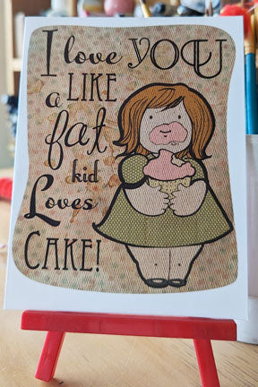 Tarjeta de felicitación, "Te amo como a un niño gordo le encanta el pastel"