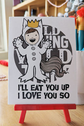 Greeting Card, "I'll Eat You Up I Love You So"